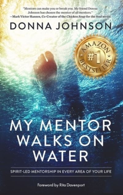 Cover for Donna Johnson · My Mentor Walks on Water: Spirit-Led Mentorship in Every Area of Your Life (Paperback Book) (2023)