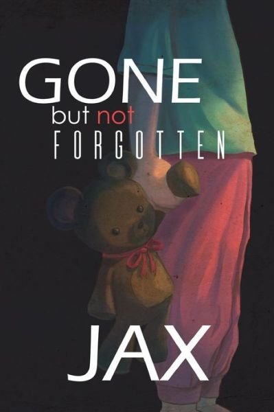 Cover for Jax · Gone But Not Forgotten (Paperback Bog) (2019)