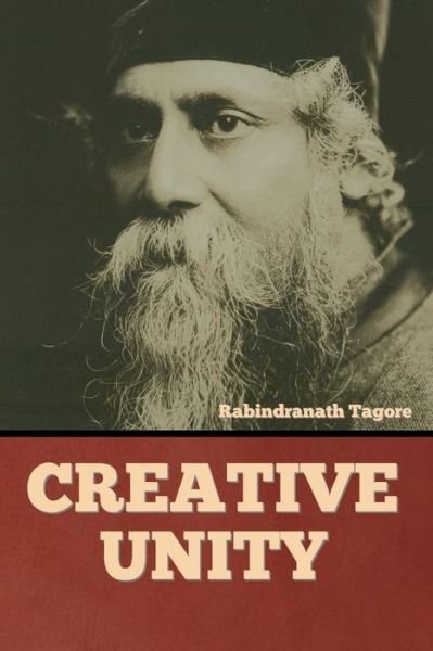 Cover for Rabindranath Tagore · Creative Unity (Paperback Bog) (2022)