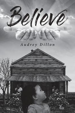 Cover for Audrey Dillon · Believe (Paperback Book) (2019)