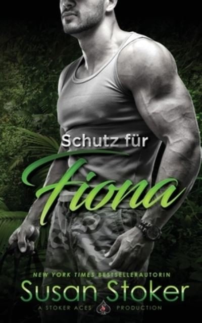 Cover for Susan Stoker · Schutz fur Fiona (Paperback Book) (2020)