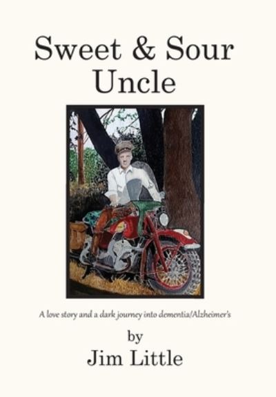 Cover for Jim Little · Sweet &amp; Sour Uncle (Hardcover Book) (2021)