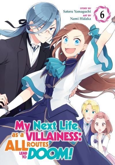 Cover for Satoru Yamaguchi · My Next Life as a Villainess: All Routes Lead to Doom! (Manga) Vol. 6 - My Next Life as a Villainess: All Routes Lead to Doom! (Manga) (Paperback Book) (2021)
