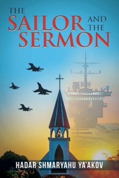 Cover for Hadar Shmaryahu Ya'akov · The Sailor and the Sermon (Pocketbok) (2020)