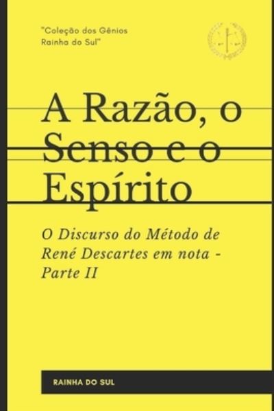 Cover for Rainha Do Sul · A Razao, o Senso e o Espirito (Taschenbuch) (2020)