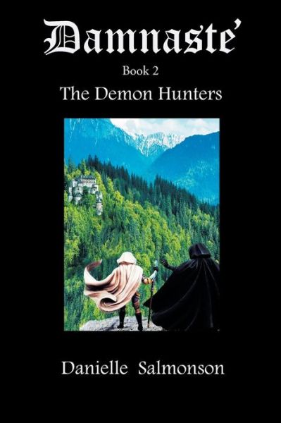 Cover for Danielle Salmonson · Damnaste': The Demon Hunters - Book 2 (Paperback Book) (2022)