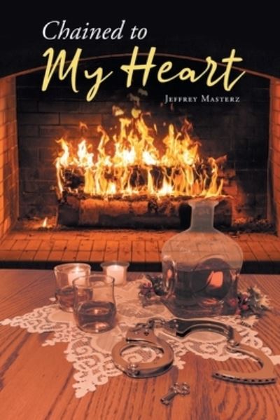 Cover for Jeffrey Masterz · Chained to My Heart (Paperback Book) (2022)