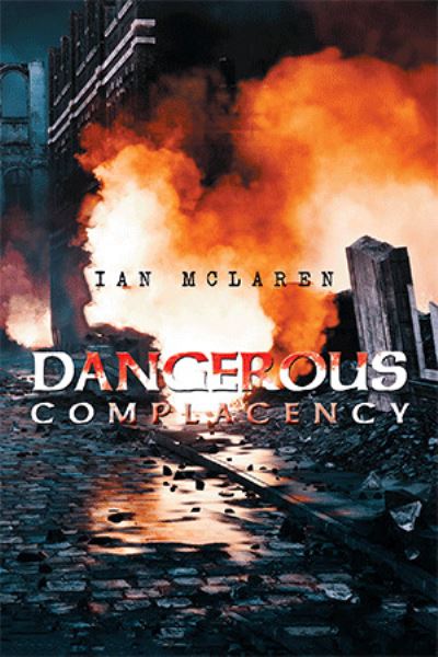 Cover for Ian McLaren · Dangerous Complacency (Paperback Book) (2020)