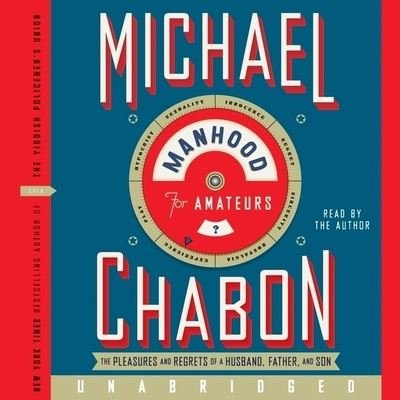 Cover for Michael Chabon · Manhood for Amateurs (CD) (2021)