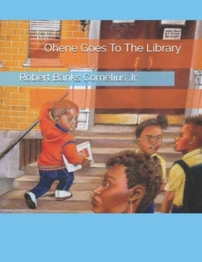 Cover for Ohene Kwadwo Opoku Cornelius · Ohene Goes To The Library (Pocketbok) (2020)