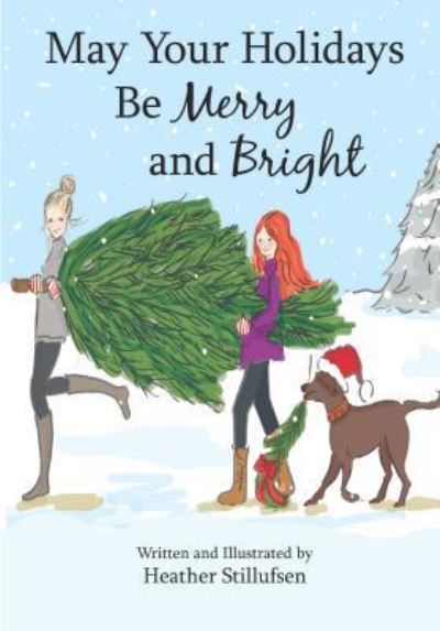 Cover for Heather Stillufsen · May Your Holidays Be Merry and Bright (Inbunden Bok) (2018)