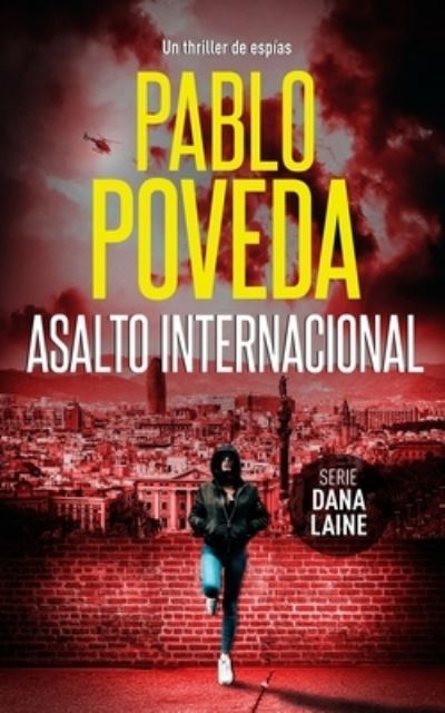 Cover for Pablo Poveda · Asalto Internacional (Pocketbok) (2019)