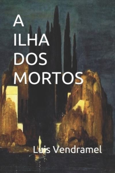 Cover for Luis Vendramel · A Ilha DOS Mortos (Paperback Book) (2019)