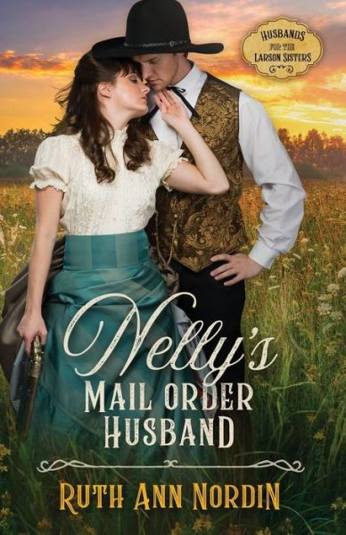 Cover for Ruth Ann Nordin · Nelly's Mail Order Husband (Paperback Book) (2019)
