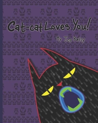 Cover for Joy Kelly · Cat-cat Loves You (Paperback Book) (2019)