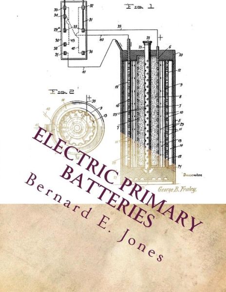 Cover for Bernard E Jones · Electric Primary Batteries (Paperback Book) (2018)