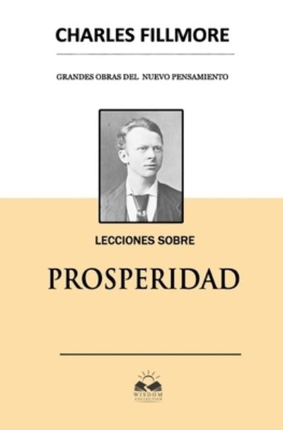 Lecciones sobre Prosperidad - Marcela Allen - Books - Createspace Independent Publishing Platf - 9781717599551 - May 12, 2018