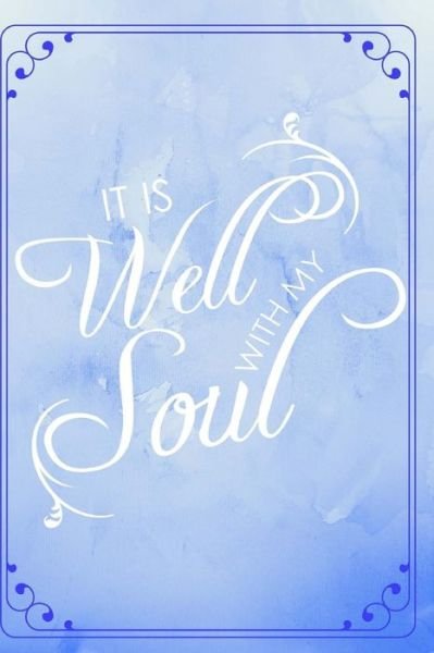 Cover for His Embrace Journals · It Is Well With My Soul (Pocketbok) (2018)