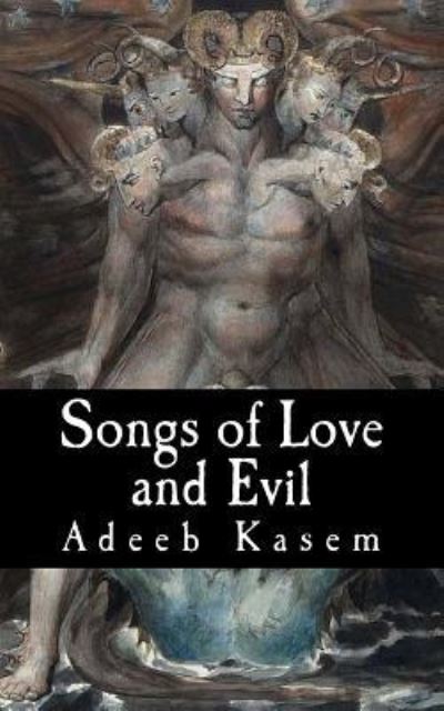 Cover for Adeeb Kasem · Songs of Love and Evil (Paperback Book) (2018)