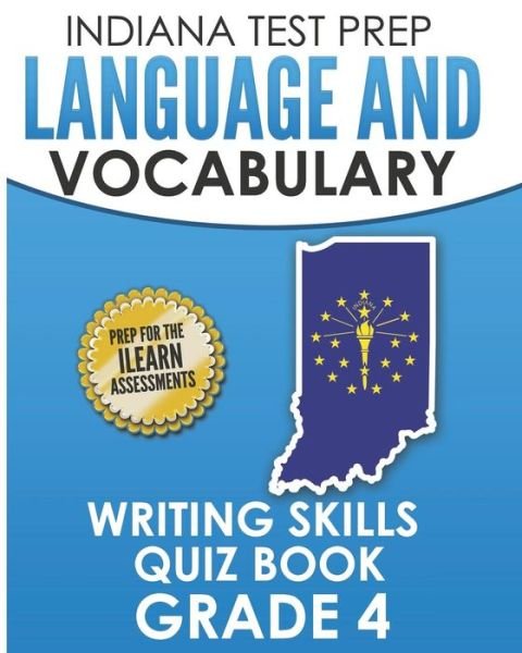 Cover for I Hawas · Indiana Test Prep Language and Vocabulary Writing Skills Quiz Book Grade 4 (Paperback Book) (2018)