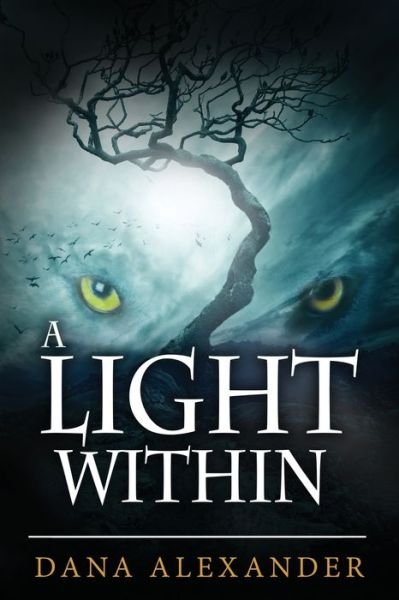 Cover for Dana Alexander · A Light Within - Three Keys (Paperback Book) [2nd edition] (2019)