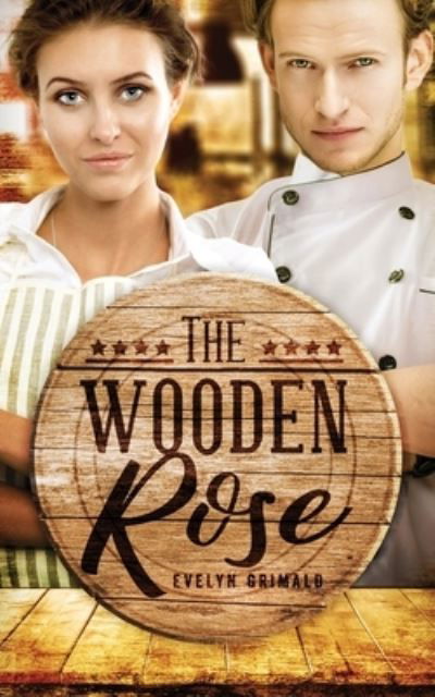 Cover for Evelyn Grimald · The Wooden Rose (Paperback Book) (2020)