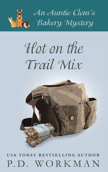 Cover for P D Workman · Hot on the Trail Mix (Hardcover Book) (2021)