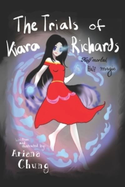 Cover for Ariana Chung · The Trials of Kiara Richards (Paperback Book) (2021)