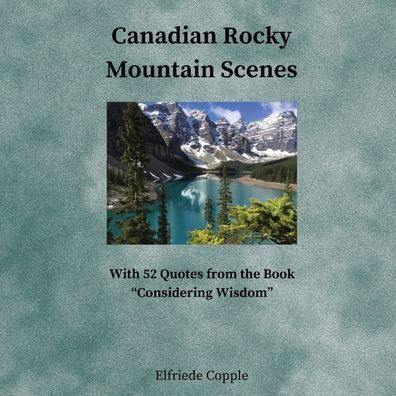 Cover for Elfriede Copple · Canadian Rocky Mountain Scenes (Paperback Bog) (2022)