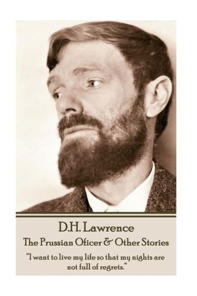 Cover for D H Lawrence · D.H. Lawrence - The Prussian Oficer &amp; Other Stories (Paperback Book) (2017)
