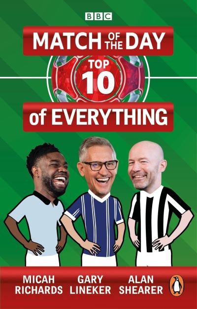 Match of the Day: Top 10 of Everything: Our Ultimate Football Debates - Gary Lineker - Books - Ebury Publishing - 9781785947551 - September 8, 2022