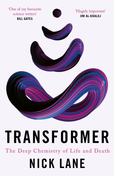 Transformer: The Deep Chemistry of Life and Death - Nick Lane - Böcker - Profile Books Ltd - 9781788160551 - 4 maj 2023