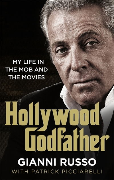 Cover for Gianni Russo · Hollywood Godfather: The most authentic mafia book you'll ever read (Taschenbuch) (2019)