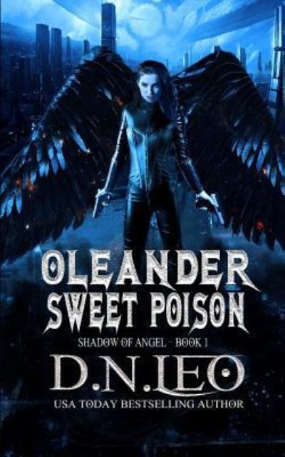 Cover for D N Leo · Oleander - Sweet Poison (Paperback Book) (2019)