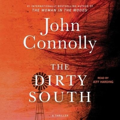 The Dirty South - John Connolly - Musik - Simon & Schuster Audio - 9781797108551 - 3. November 2020