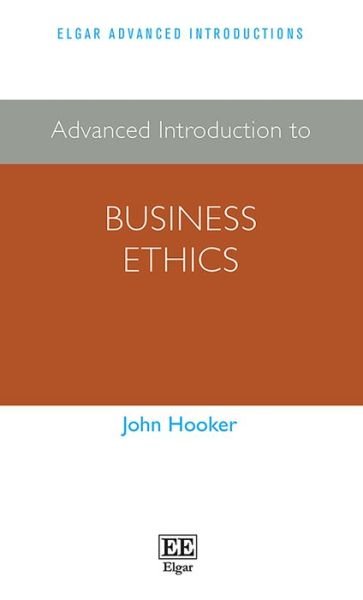 Cover for John Hooker · Advanced Introduction to Business Ethics - Elgar Advanced Introductions series (Hardcover bog) (2021)