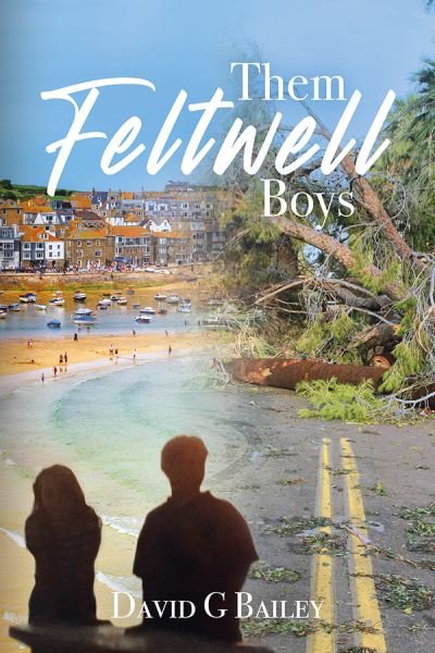 Cover for David G. Bailey · Them Feltwell Boys (Book) (2023)