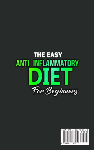 Cover for Kendrick Rodriquez · The Easy Anti-Inflammatory Diet for Beginners (Hardcover Book) (2021)