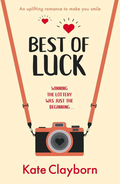 Cover for Kate Clayborn · Best of Luck: An uplifting romance to make you smile - Chance of a Lifetime (Paperback Bog) (2024)