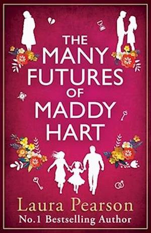 Cover for Laura Pearson · The Many Futures of Maddy Hart: BRAND NEW from the No.1 bestselling author of The Last List of Mabel Beaumont for 2025 (Paperback Book) (2025)