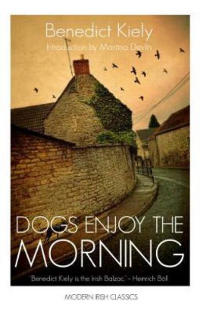 Cover for Benedict Kiely · Dogs Enjoy the Morning (Paperback Book) (2017)