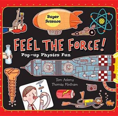 Cover for Tom Adams · Feel the Force - Super Science (Book) (2011)