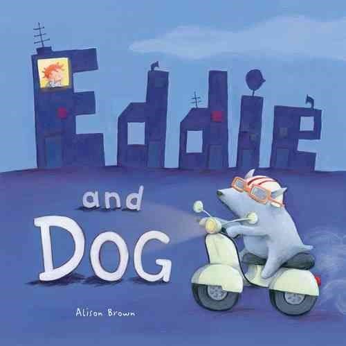 Cover for Alison Brown · Eddie and Dog (Hardcover Book) [UK edition] (2013)
