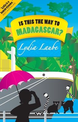 Cover for Lydia Laube · Is This the Way to Madagascar? (Buch) (2021)