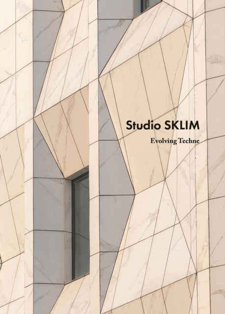 Studio SKLIM: Evolving Techne - Kevin Lim - Książki - Images Publishing Group Pty Ltd - 9781864709551 - 13 stycznia 2025