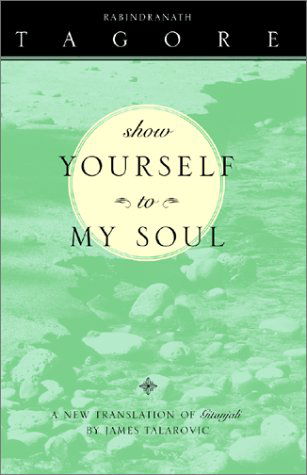 Cover for Rabindranath Tagore · Show Yourself to My Soul (Paperback Book) (2002)