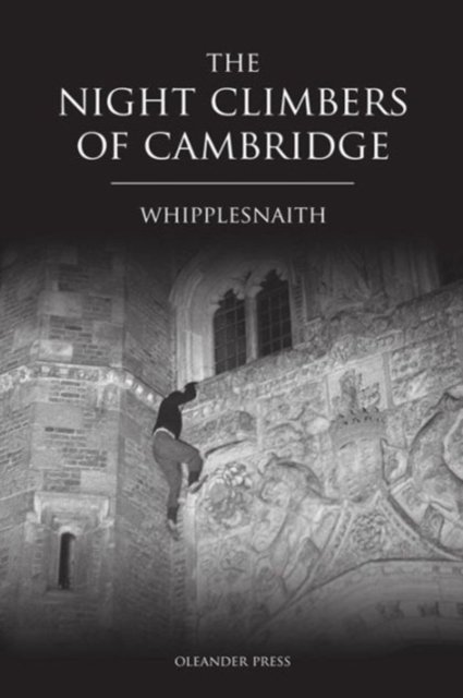 Cover for Whipplesnaith · The Night Climbers of Cambridge (Paperback Book) (2013)