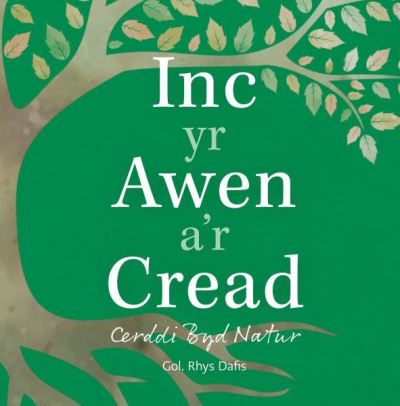 Cover for Cyhoeddiadau Barddas · Inc yr Awen a'r Cread - Cerddi Byd Natur (Gebundenes Buch) (2022)