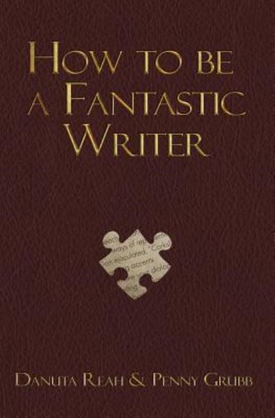 Cover for Danuta Reah · How To Be A Fantastic Writer (Pocketbok) (2017)