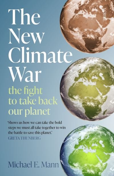 Cover for Michael E. Mann · The New Climate War: the fight to take back our planet (Taschenbuch) (2022)
